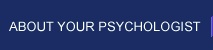 About Your Psychologist